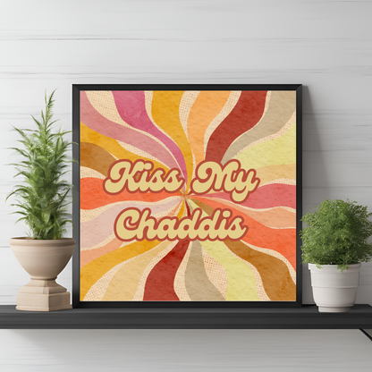 Kiss My Chaddis Wall Art