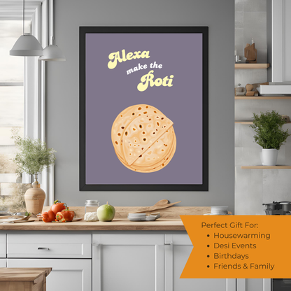 Alexa Make the Roti - Black Framed A4 Portrait Print