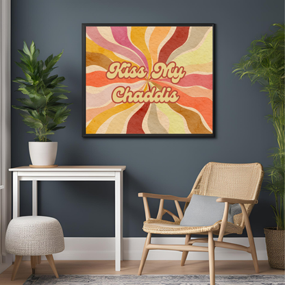 Kiss My Chaddis Wall Art