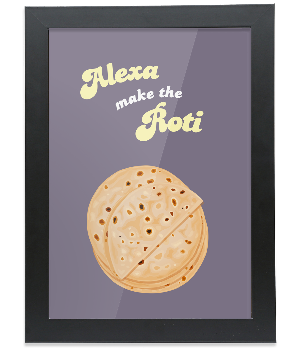 Alexa Make the Roti - Black Framed A4 Portrait Print